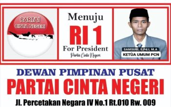 Deklarasi Samsuri, S.Pd.I., M.A Ketum Partai Cinta Negeri Sebagai Calon Presiden RI Periode 2029 – 2034