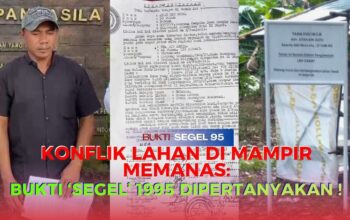 Konflik Sengketa Tanah Warisan di Desa Mampir Cileungsi, Bukti ‘ Segel ‘ 1995 Dipertanyakan!